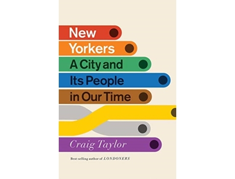 Livro new yorkers - a city and its people in our time de craig taylor (inglês)