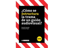 Livro ¿Cómo Se Estructura La Trama De Un Guión Audiovisual? de Daniel Aranda (Espanhol)