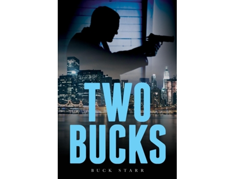 Livro Two Bucks De Buck Starr (inglês)