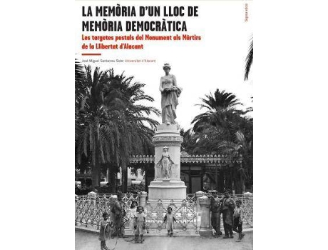 Livro La memòria d'un lloc de memòria democràtica de Santacreu Soler, José Miguel (Catalão)