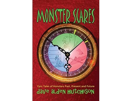 Livro Monster Scares Epic Tales of Monsters Past Present and Future de Dave Alden Hutchison (Inglês)