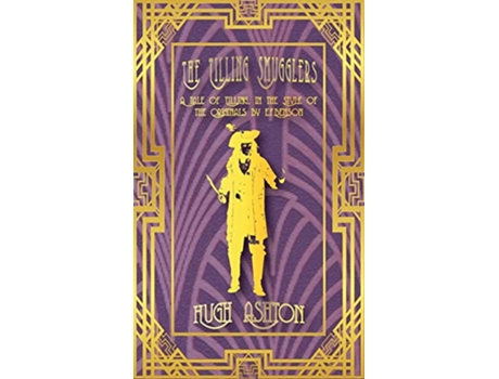 Livro The Tilling Smugglers A Tale of Tilling in the Style of the Originals by EFBenson de Hugh Ashton (Inglês)