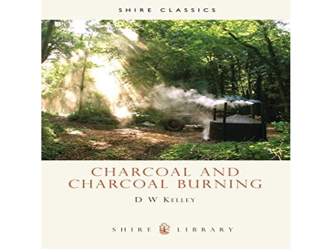 Livro Charcoal and Charcoal Burning de DW Kelley (Inglês)