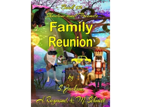 Livro Shadow and Friends Family Reunion Mary L Schmidt, S Jackson et al. (Inglês)