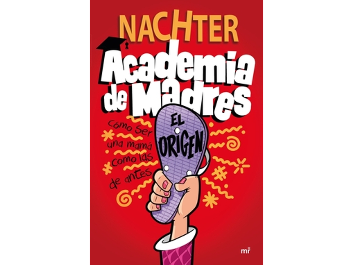 Livro Academia De Madres El Origen de Nachter