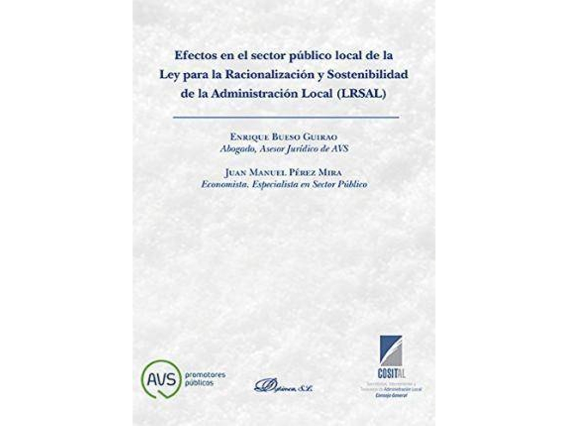 Livro Efectos En El Sector Público Local De La Ley Para La Racionalización Y Sostenibilidad De La Administración Local, Lrsal de Enrique Bueso Guirao| Juan M Perez (Espanhol)