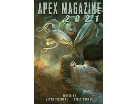 Livro Apex Magazine 2021 de Jason Sizemore Lesley Conner (Inglês)
