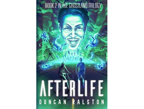 Livro Afterlife Ghostland 20 Ghostland Trilogy de Duncan Ralston (Inglês)