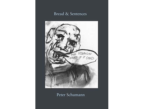 Livro Bread amp Sentences de Peter Schumann (Inglês)