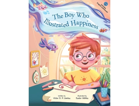 Livro The Boy Who Illustrated Happiness De Victor Dias De Oliveira Santos (inglês)