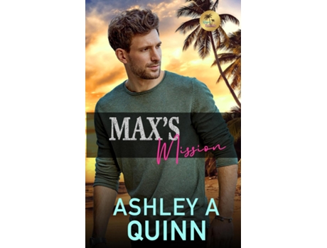 Livro Maxs Mission de Ashley A Quinn (Inglês)