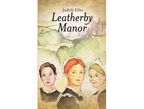 Livro Leatherby Manor De Judith Ellis (inglês)