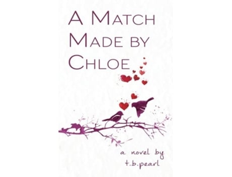 Livro A Match Made By Chloe de tb pearl (Inglês)
