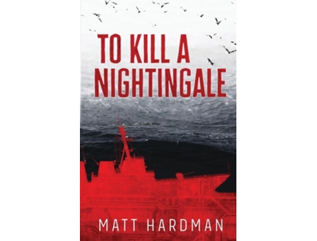Livro To Kill a Nightingale de Matt Hardman (Inglês)
