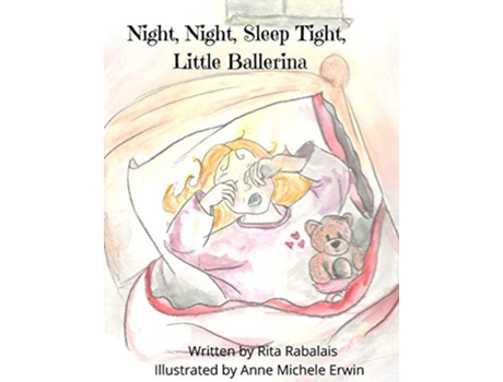 Livro Night, Night, Sleep Tight Little Ballerina De Rita Rabalais (inglês)