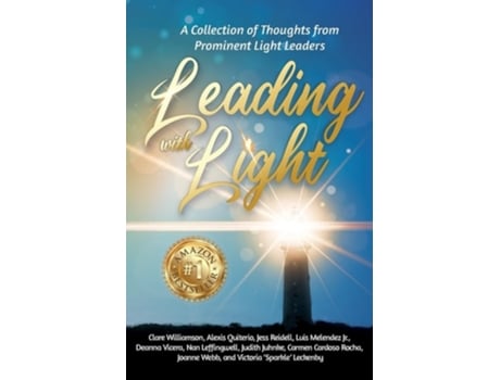 Livro Leading with Light A Collection of Thoughts from Prominent Light Leaders de Clare Williamson (Inglês)