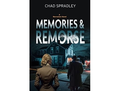 Livro Memories And Remorse de Chad Spradley (Inglês)