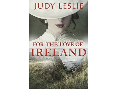 Livro For The Love Of Ireland De Judy Leslie (inglês)