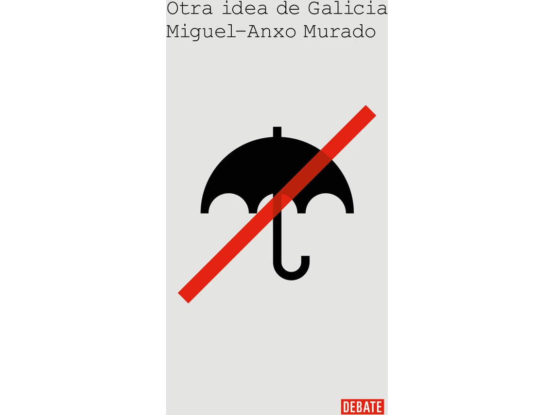 Livro Otra Idea De Galicia de Miguel-Anxo Murado (Espanhol)