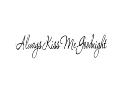 Adesivo Always Kiss Me para Sala e Quarto