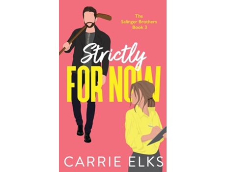 Livro Strictly For Now de Carrie Elks (Inglês)