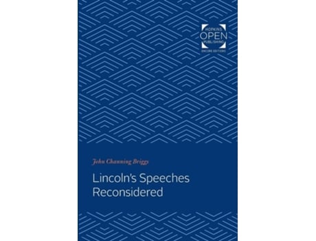 Livro Lincolns Speeches Reconsidered De John Channing Channing Briggs (inglês)