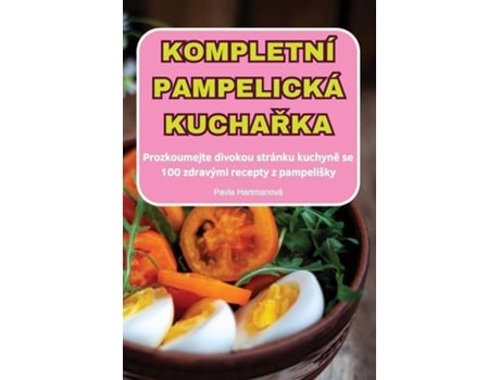 Livro KOMPLETNÍ PAMPELICKÁ KUCHARKA de Pavla Hartmanová (Inglês)