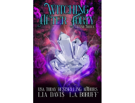 Livro Witching After Forty Volume Three A Paranormal Womens Fiction Boxed Set de LA Boruff (Inglês)