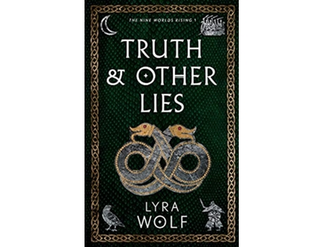Livro Truth and Other Lies de Lyra Wolf (Inglês)