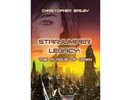 Livro The Plague of Dawn Starjumper Legacy Book 3 de Christopher Bailey (Inglês - Capa Dura)