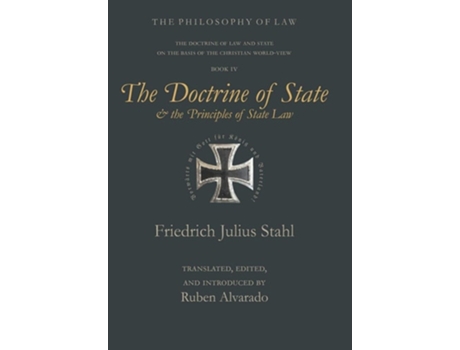 Livro The Doctrine Of State And The Principles Of State Law De Friedrich Julius Stahl (inglês - Capa Dura)
