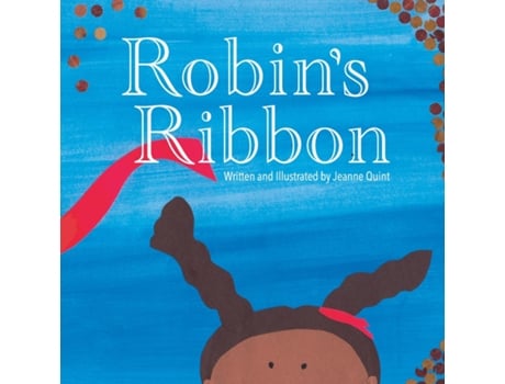 Livro Robins Ribbon De Jeanne Quint (inglês)