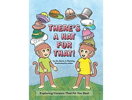 Livro Theres a Hat for That Exploring Careers That Fit You Best de Kevin Fleming (Inglês - Capa Dura)