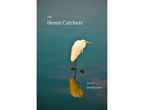 Livro Heron Catchers de David Joiner (Inglês)