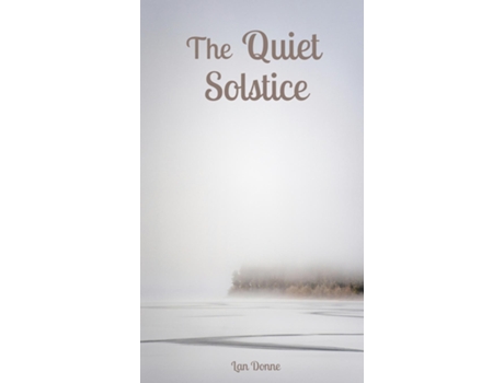 Livro The Quiet Solstice de Lan Donne (Inglês)
