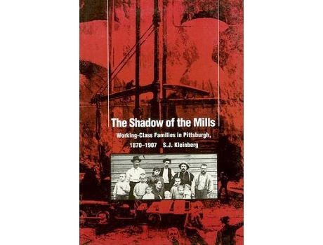 Livro the shadow of the mills de s. j. kleinberg (inglês)