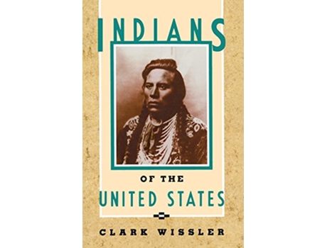 Livro Indians of the United States de Clark Wissler (Inglês)