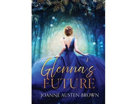 Livro Glennas Future de Joanne Austen Brown (Inglês)