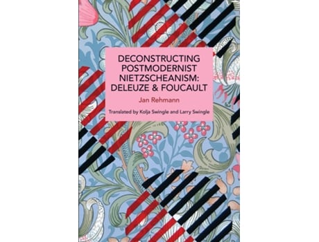 Livro Deconstructing Postmodernist Nietzscheanism de Jan Rehmann (Inglês)