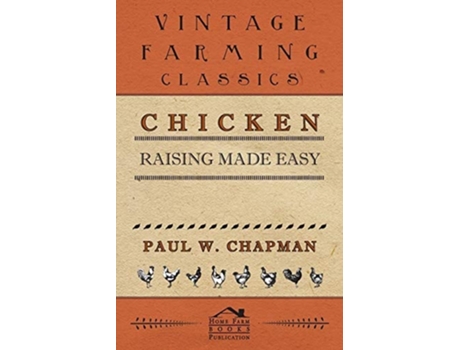 Livro Chicken Raising Made Easy de Paul W. Chapman ( Inglês )