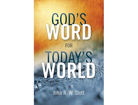 Livro Gods Word for Todays World de John R W Stott (Inglês)