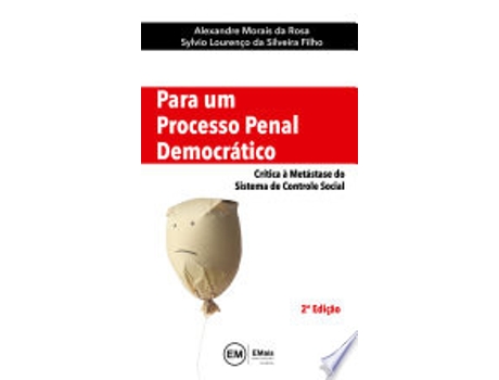 Livro PARA UM PROCESSO PENAL DEMOCRÁTICO de ROSA, ALEXANDRE MORAIS DA | SILVEIRA FILHO et al. (Português do Brasil)