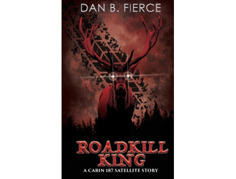 Livro Roadkill King De Fierce, Dan Et Al. (inglês)