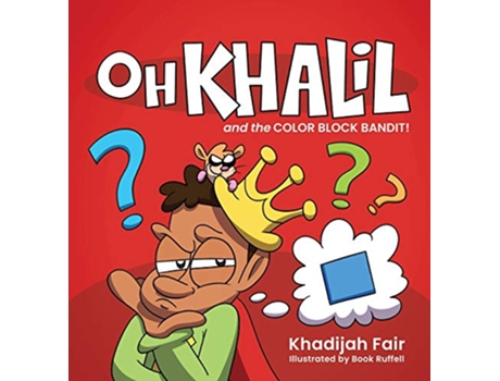 Livro Oh Khalil and the Color Block Bandit de Khadijah Fair (Inglês - Capa Dura)
