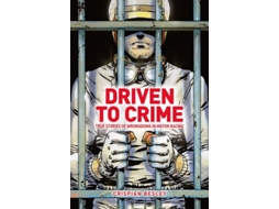 Livro Driven To Crime de Crispian Besley (Inglês - Capa Dura)