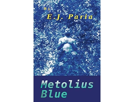 Livro Metolius Blue De E J Paria (inglês)