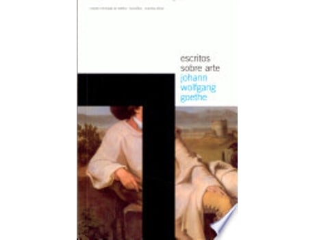 Livro ESCRITOS SOBRE ARTE - A FORMAÇÃO DA ESTÉTICA - VOL. 1 de GOETHE, JOHANN WOLFGANG VON (Português do Brasil)