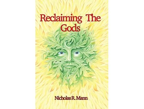Livro Reclaiming the Gods Magic Sex Death and Football de Nicholas R Mann (Inglês)