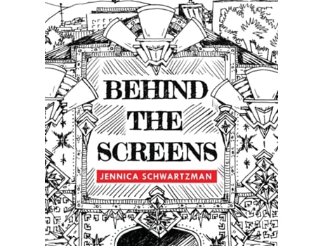 Livro Behind the Screens de Jennica R Schwartzman (Inglês)