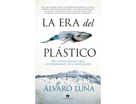 Livro La Era Del Plástico de Álvaro Luna Fernández (Español)
